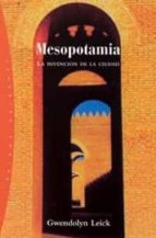 Portada del Libro Mesopotamia: La Invencion De La Ciudad