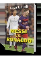 Portada del Libro Messi Vs. Ronaldo