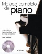 Portada del Libro Metodo Completo De Piano; Guia Practica Para Aprender A Tocar El Piano Con Soltura