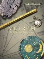 Portada del Libro Metrum: La Historia De Las Medidas