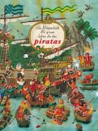 Portada del Libro Mi Gran Libro De Los Piratas