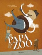 Portada del Libro Mi Papa En El Zoo