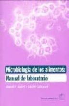 Portada del Libro Microbiologia De Los Alimentos: Manual De Laboratorio
