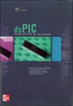Portada del Libro Microcontroladores Dspic. Diseño Practico De Aplicaciones