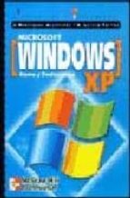 Microsoft Windows Xp. Home Y Profesional, Iniciacion Y Referencia