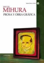 Portada del Libro Miguel Mihura: Prosa Y Obra Grafica