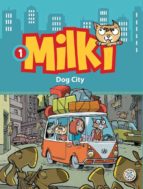 Portada del Libro Milki - 1 Dog City