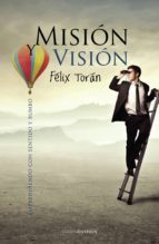 Portada del Libro Mision Vision: Emprendiendo Con Sentido Y Rumbo