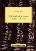 Portada del Libro Mitologia De La India: Mitica Y Mistica