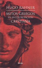 Portada del Libro Mitos Griegos En Interpretacion Cristiana