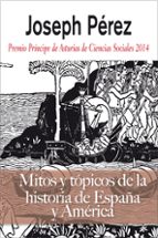Portada del Libro Mitos Y Topicos De La Historia De España