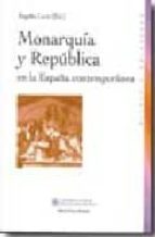 Portada del Libro Monarquia Y Republica En La España Contemporanea