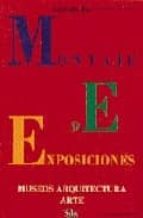 Portada del Libro Montaje De Exposiciones: Museos, Arquitectura, Arte
