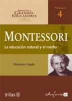 Portada del Libro Montessori: La Educacion Natural Y El Medio