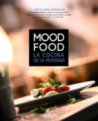 Mood Food: La Cocina De La Felicidad