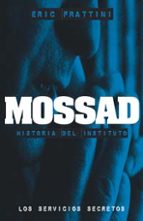 Portada del Libro Mossad: Historia Del Instituto. Los Servicios Secretos