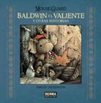 Portada del Libro Mouse Guard: Baldwin El Valiente Y Otras Historias