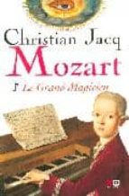 Portada del Libro Mozart 1: Le Grand Magicien