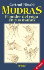 Portada del Libro Mudras: El Poder Del Yoga En Tus Manos