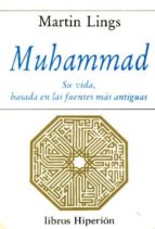 Portada del Libro Muhammad:su Vida, Basada En Las Fuentes Mas Antiguas