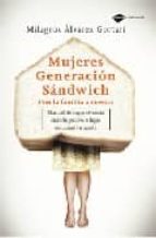Portada del Libro Mujeres Generacion Sandwich: Con La Familia A Cuestas