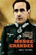 Portada del Libro Muñoz Grandes: Heroe De Marruecos. General De La Division Azul