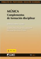 Portada del Libro Musica: Complementos De Formacion Disciplinar. Formacion Del Prof Esorado