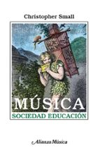 Portada del Libro Musica, Sociedad, Educacion