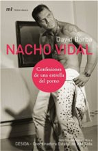 Nacho Vidal: Confesiones De Una Estrella Porno