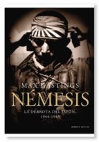 Nemesis: La Derrota De Japon, 1944-1945