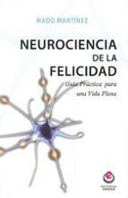 Portada del Libro Neurociencia De La Felicidad