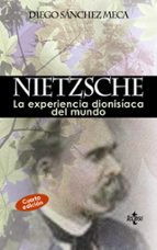 Portada del Libro Nietzsche: La Experiencia Dionisiaca Del Mundo