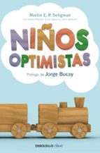 Portada del Libro Niños Optimistas: Como Crear Las Bases Para Una Existencia Feliz