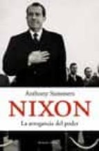 Portada del Libro Nixon: La Arrogancia Del Poder