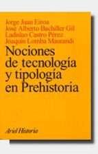 Portada del Libro Nociones De Tecnologia Y Tipologia En Prehistoria