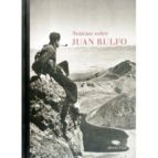 Portada del Libro Noticias Sobre Juan Rulfo 1748-2003
