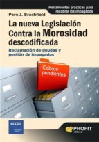 Portada del Libro Nueva Legislacion Contra La Morosidad: Reclamacion De Deudas Y Ge Stion De Impagados