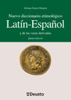 Nuevo Diccionario Etimologico Latin-español Y De Las Voces Deriva Das