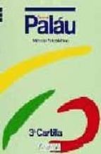 Nuevo Metodo Fotosilabico Palau, Educacion Infantil. Cartilla 3