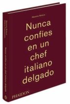 Portada del Libro Nunca Confíes En Un Chef Italiano Delgado