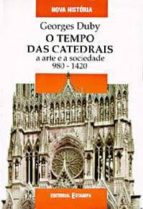Portada del Libro O Tempo Das Catedrais: A Arte E A Sociedade 680-1420