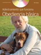 Obediencia Basica : Adiestramiento Que Funciona