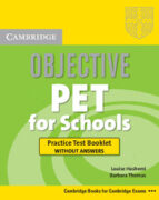 Portada del Libro Objective Pet For Schools: Practice Test Booklet Without Answers