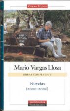 Portada del Libro Obras Completas De Mario Vargas Llosa. Volumen V: Novelas