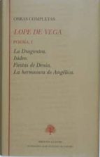 Portada del Libro Obras Completas. Poesia : La Dragontea; Isidro; Fiestas De Denia; La Hermosura De Angelica