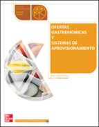Ofertas Gastronómicas Y Sistemas De Aprovisionamiento. Grado Medio