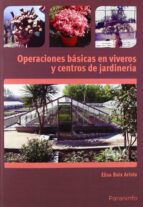 Portada del Libro Operaciones Basicas En Viveros Y Centros De Jardineria