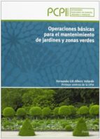 Operaciones Basicas Para El Mantenimiento De Jardines Y Zonas Ver Des