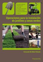 Portada del Libro Operaciones Para La Instalacion De Jardines Y Zonas Verdes