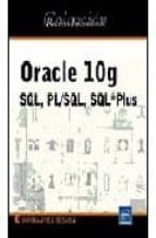 Oracle 10g: Sql, Pl-sql, Sql Plus